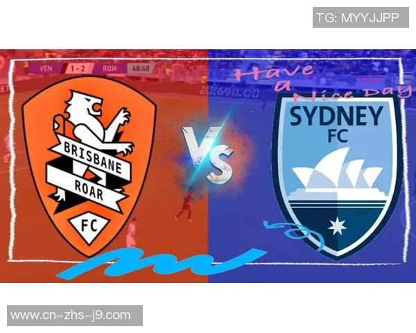 悉尼足球队与狮吼队的精彩对决分析与赛前预测